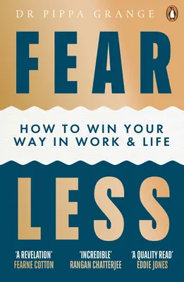 Temere di meno - Come conquistare la propria strada nel lavoro e nella vita - Fear Less - How to Win Your Way in Work and Life