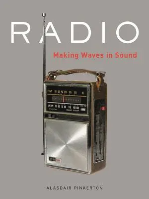 Radio: Fare onde nel suono - Radio: Making Waves in Sound