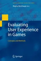 Valutare l'esperienza utente nei giochi: Concetti e metodi - Evaluating User Experience in Games: Concepts and Methods