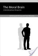 Il cervello morale: Una prospettiva multidisciplinare - The Moral Brain: A Multidisciplinary Perspective