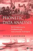 Analisi dei dati fonetici: Introduzione al lavoro sul campo e alle tecniche strumentali - Phonetic Data Analysis: An Introduction to Fieldwork and Instrumental Techniques