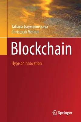 Blockchain: hype o innovazione - Blockchain: Hype or Innovation