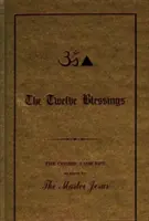 Dodici benedizioni - Il concetto cosmico dato dal Maestro Gesù - Twelve Blessings - The Cosmic Concept as Given by the Master Jesus