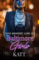 Le vite segrete delle ragazze di Baltimora - The Secret Lives of Baltimore Girls