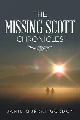 Le cronache dello Scott scomparso - The Missing Scott Chronicles