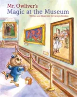 La magia del signor Owliver al museo - Mr. Owliver's Magic at the Museum
