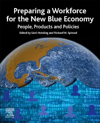 Preparare la forza lavoro per la nuova economia blu: Persone, prodotti e politiche - Preparing a Workforce for the New Blue Economy: People, Products and Policies