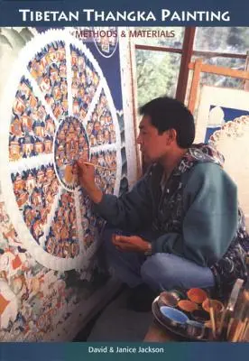 Pittura tibetana Thangka: Metodi e materiali - Tibetan Thangka Painting: Methods and Materials