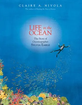 La vita nell'oceano: La storia dell'oceanografa Sylvia Earle - Life in the Ocean: The Story of Oceanographer Sylvia Earle