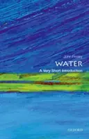 L'acqua: Una brevissima introduzione - Water: A Very Short Introduction