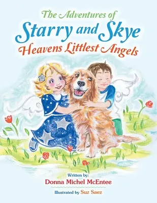 Le avventure degli angeli più piccoli del cielo Starry e Skye - The Adventures of Starry and Skye Heavens Littlest Angels