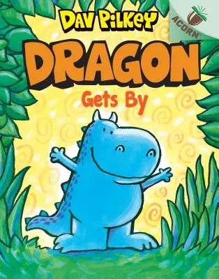 Il drago si arrangia: Un libro di Ghianda (Dragon #3) (Edizione Biblioteca), 3 - Dragon Gets By: An Acorn Book (Dragon #3) (Library Edition), 3