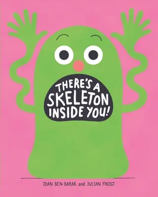 C'è uno scheletro dentro di te! - There's a Skeleton Inside You!