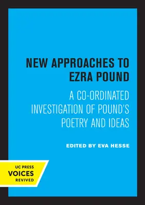 Nuovi approcci a Ezra Pound: Un'indagine coordinata sulla poesia e le idee di Pound - New Approaches to Ezra Pound: A Co-Ordinated Investigation of Pound's Poetry and Ideas