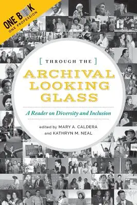 Attraverso lo specchio dell'archivio: Una lettura sulla diversità e l'inclusione - Through the Archival Looking Glass: A Reader on Diversity and Inclusion