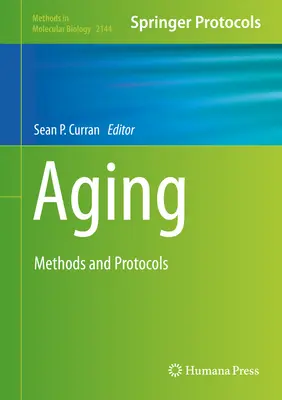 Invecchiamento: Metodi e protocolli - Aging: Methods and Protocols