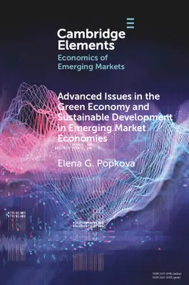 Questioni avanzate di economia verde e sviluppo sostenibile nelle economie di mercato emergenti - Advanced Issues in the Green Economy and Sustainable Development in Emerging Market Economies