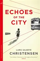 Echi della città - Echoes of the City