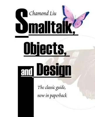 SmallTalk, oggetti e design - SmallTalk, Objects, and Design
