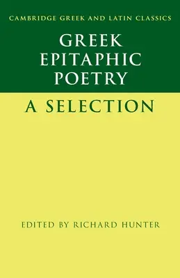 Poesia epitaffica greca: Una selezione - Greek Epitaphic Poetry: A Selection