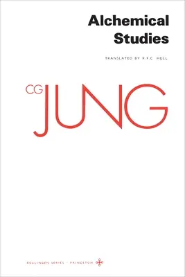 Opere raccolte di C.G. Jung, volume 13: Studi alchemici - Collected Works of C.G. Jung, Volume 13: Alchemical Studies