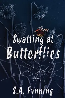 Spazzare via le farfalle - Swatting at Butterflies
