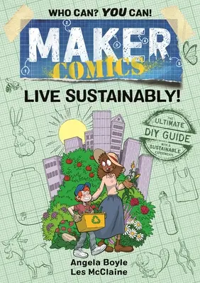 Maker Comics: Vivere in modo sostenibile! - Maker Comics: Live Sustainably!