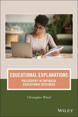 Spiegazioni educative: La filosofia nella ricerca educativa empirica - Educational Explanations: Philosophy in Empirical Educational Research