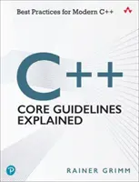 Le linee guida del nucleo del C++ spiegate: Le migliori pratiche per il moderno C++ - C++ Core Guidelines Explained: Best Practices for Modern C++
