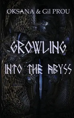Ringhiare nell'abisso - Growling Into the Abyss