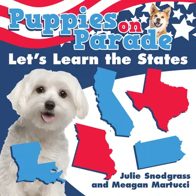 Cuccioli in parata: Impariamo gli Stati - Puppies on Parade: Let's Learn the States
