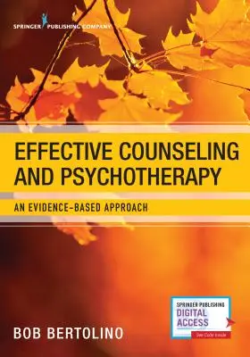 Counseling e psicoterapia efficaci: Un approccio basato sull'evidenza - Effective Counseling and Psychotherapy: An Evidence-Based Approach