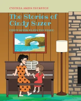 Le storie di Cindy Suzer: Cindy Suzer suona il pianoforte - The Stories of Cindy Suzer: Cindy Suzer Plays the Piano