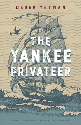 Il corsaro yankee - The Yankee Privateer