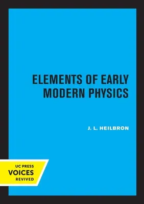 Elementi di fisica moderna - Elements of Early Modern Physics