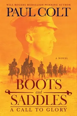Stivali e selle: Una chiamata alla gloria - Boots and Saddles: A Call to Glory