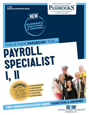 Specialista paghe I, II (C-4970): Guida allo studio dei libretti - Payroll Specialist I, II (C-4970): Passbooks Study Guide
