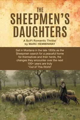 Le figlie dei pastori: Un thriller romantico fantascientifico - The Sheepmen's Daughters: A SciFi Romantic Thriller