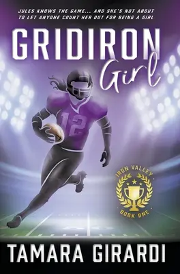 Gridiron Girl: un romanzo sportivo contemporaneo per ragazzi - Gridiron Girl: a YA Contemporary Sports Novel