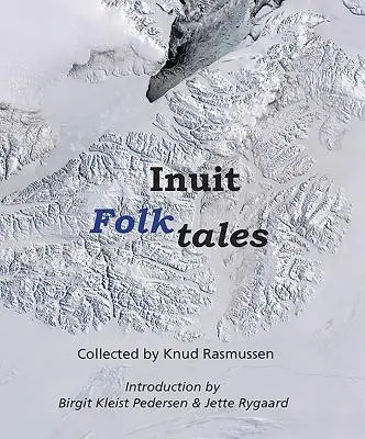 Racconti popolari inuit - Inuit Folk-Tales