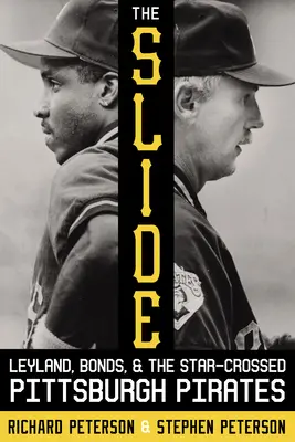 Lo Scivolo: Leyland, Bonds e i Pittsburgh Pirates, che si sono incrociati a colpi di stella - The Slide: Leyland, Bonds, and the Star-Crossed Pittsburgh Pirates