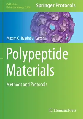 Materiali polipeptidici: Metodi e protocolli - Polypeptide Materials: Methods and Protocols