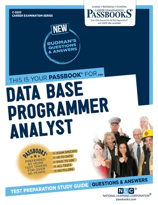 Analista programmatore di banche dati (C-3233): Guida allo studio dei libretti - Data Base Programmer Analyst (C-3233): Passbooks Study Guide