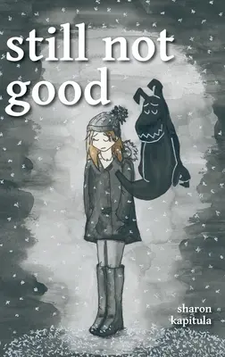 ancora non va bene - still not good