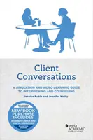 Conversazioni con i clienti - Una simulazione e una guida video all'apprendimento del colloquio e della consulenza - Client Conversations - A Simulation and Video Learning Guide to Interviewing and Counseling