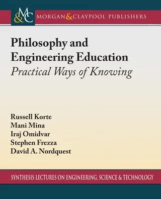 Filosofia e formazione ingegneristica: Modi pratici di conoscere - Philosophy and Engineering Education: Practical Ways of Knowing