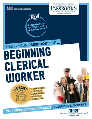 Impiegato principiante (C-3505): Guida allo studio dei libretti - Beginning Clerical Worker (C-3505): Passbooks Study Guide