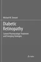 Retinopatia diabetica: Trattamento farmacologico attuale e strategie emergenti - Diabetic Retinopathy: Current Pharmacologic Treatment and Emerging Strategies