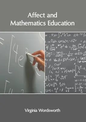Affetti e educazione matematica - Affect and Mathematics Education
