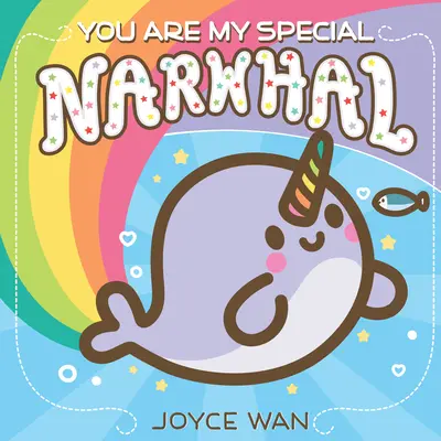 Tu sei il mio narvalo speciale - You Are My Special Narwhal